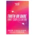 Tease & Please - Truth or Dare Kinky Couples Edition - Wahrheit oder Pflicht für Paare